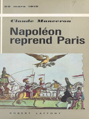cover image of Napoléon reprend Paris, 20 mars 1815